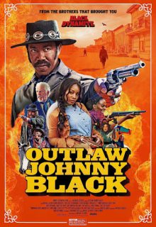 دانلود فیلم جانی بلک یاغی The Outlaw Johnny Black 2023 ✔️ با دوبله و زیرنویس فارسی چسبیده