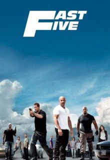 دانلود فیلم سریع و خشن ۵ Fast Five 2011 ✔️ با زیرنویس فارسی چسبیده