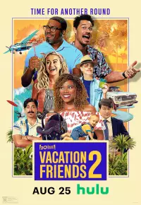 دانلود فیلم تعطیلات دوستان 2 Vacation Friends 2 2023 ✔️ با دوبله و زیرنویس فارسی چسبیده