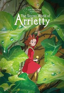دانلود انیمیشن دنیای مخفی آریتی The Secret World of Arrietty 2010 ✔️ با دوبله و زیرنویس فارسی چسبیده