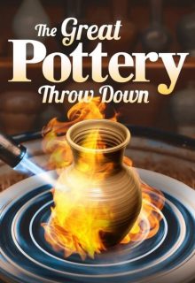 دانلود سریال مسابقه بزرگ سفالگری The Great Pottery Throw Down 2015 فصل اول 1 ✔️ با زیرنویس فارسی چسبیده
