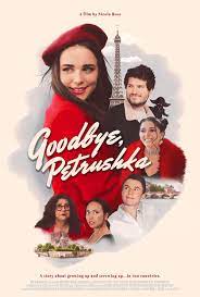 دانلود فیلم خداحافظ پتروشکا Goodbye Petrushka 2022 ✔️ با زیرنویس فارسی چسبیده