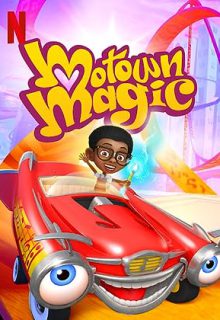 دانلود انیمیشن سریالی جادوی موتاون 2018 Motown Magic فصل اول 1 ✔️ با دوبله فارسی
