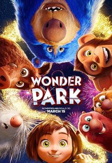 دانلود انیمیشن پارک شگفت‌ انگیز Wonder Park 2019 ✔️ با دوبله فارسی