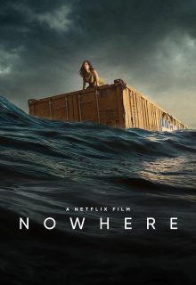 دانلود فیلم هیچ کجا Nowhere 2023 ✔️ با زیرنویس فارسی چسبیده
