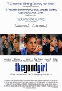 دانلود فیلم دختر خوب The Good Girl 2002 ✔️ با زیرنویس فارسی چسبیده