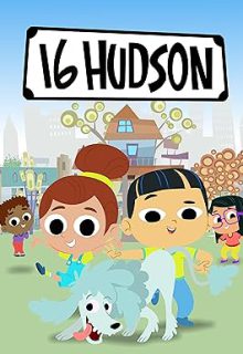 دانلود انیمیشن سریالی ۱۶ هادسون 2018 16 Hudson فصل اول 1 ✔️ با دوبله فارسی