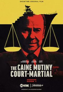 دانلود فیلم محاکمه نظامی شورش کین The Caine Mutiny Court-Martial 2023 ✔️ با زیرنویس فارسی چسبیده