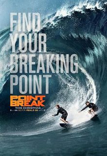 دانلود فیلم نقطه شکست Point Break 2015 ✔️ با زیرنویس فارسی چسبیده