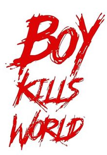 دانلود فیلم پسر جهان را می‌کشد Boy Kills World 2023 ✔️ با دوبله و زیرنویس فارسی چسبیده