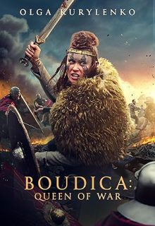 دانلود فیلم بودیکا: ملکه جنگه Boudica: Queen of War 2023 ✔️ با دوبله و زیرنویس فارسی چسبیده
