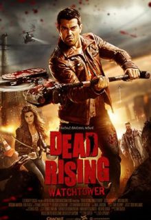 دانلود فیلم برج مراقبت مردگان Dead Rising Watchtower 2015 ✔️ با دوبله و زیرنویس فارسی چسبیده