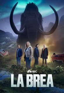 دانلود سریال لا بریا La Brea 2023 فصل دوم 2 ✔️ با زیرنویس فارسی چسبیده