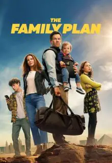 دانلود فیلم نقشه خانوادگی The Family Plan 2023 با دوبله و زیرنویس فارسی چسبیده