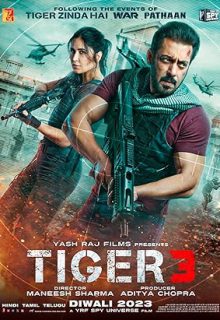 دانلود فیلم تایگر ۳ Tiger 3 2023 ✔️ با دوبله و زیرنویس فارسی چسبیده