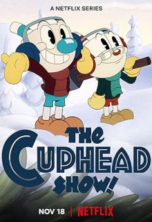دانلود انیمیشن سریالی کاپهد The Cuphead Show 3 (کله فنجونی) فصل سوم 3 ✔️ با دوبله فارسی
