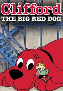 دانلود انیمیشن سریالی کلیفورد سگ بزرگ قرمز 2000 Clifford the Big Red Dog فصل سوم 3 ✔️ با دوبله فارسی